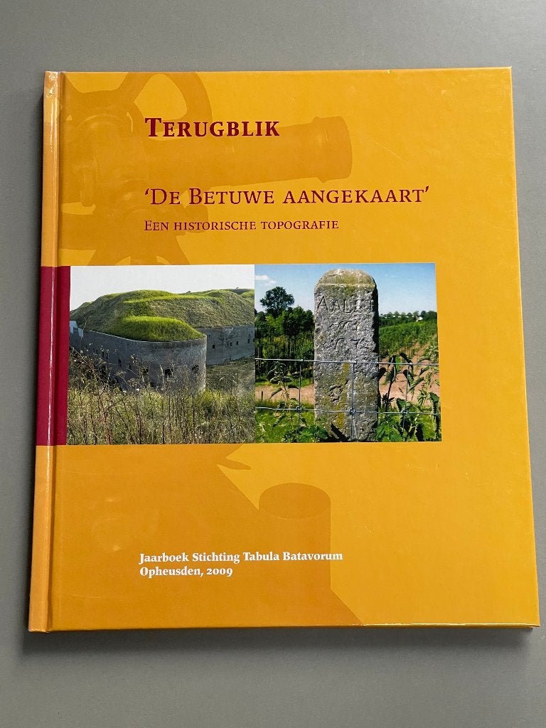 De Betuwe aangekaart – Een historische topografie 2009, Boeken, Ophalen of Verzenden, Zo goed als nieuw
