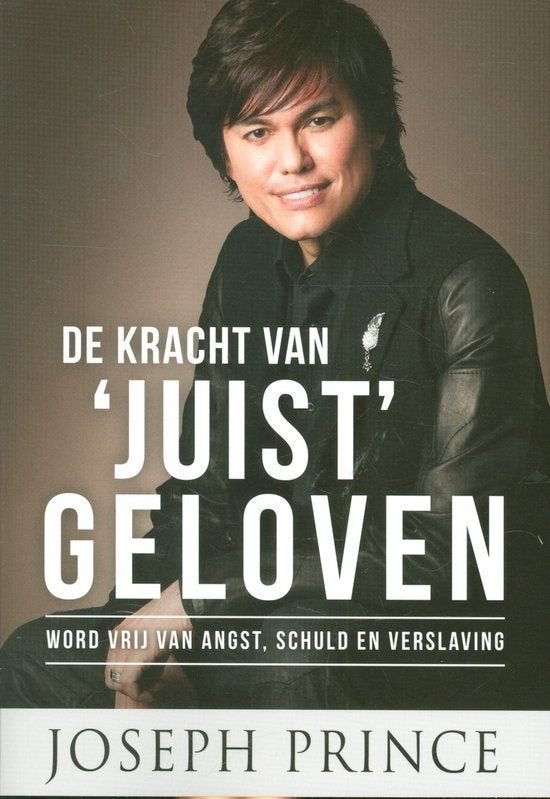 De kracht van juist geloven / Joseph Prince., Boeken, Ophalen of Verzenden, Zo goed als nieuw, Christendom | Protestants