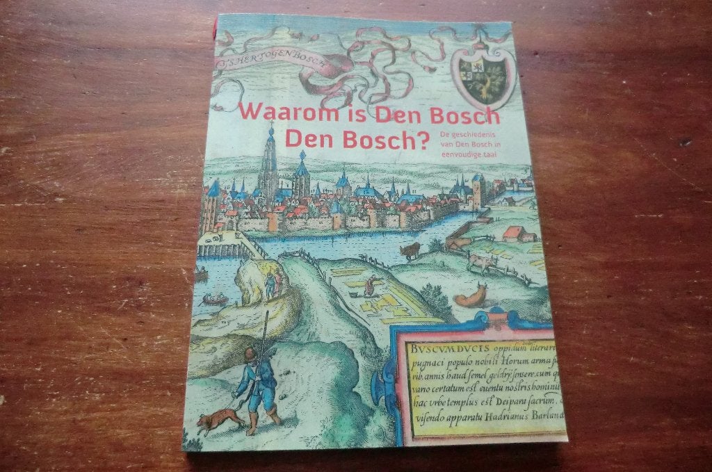boek - Waarom is Den Bosch Den Bosch, Ophalen of Verzenden, Gelezen