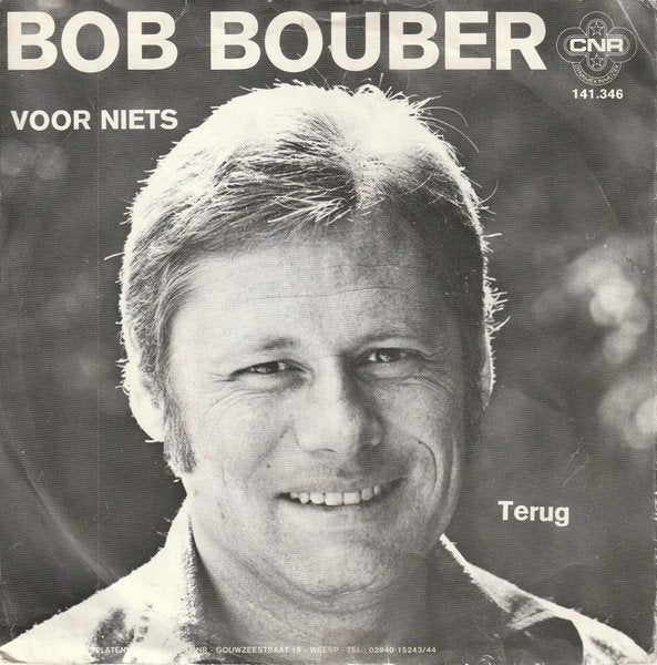 Bob Bouber - Voor Niets (Single), Gebruikt, 7 inch, Nederlandstalig, Fotohoes