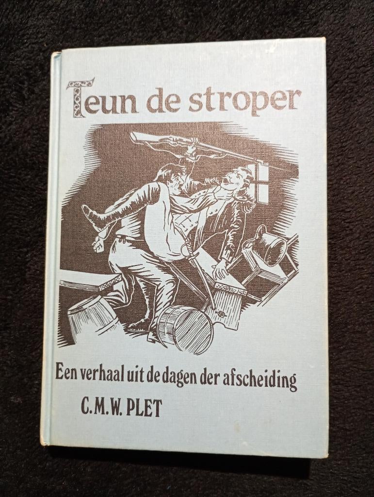 C.M.W. Plet, Teun de stroper, Boeken, Ophalen of Verzenden, Gelezen