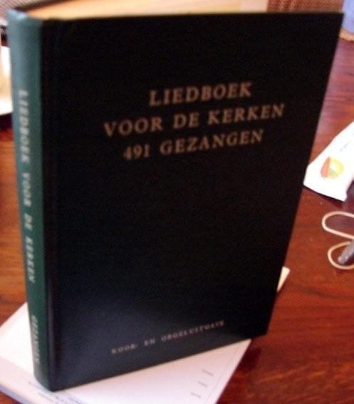 LIEDBOEK VOOR DE KERKEN 491 GEZANGEN KOOR- EN ORGELUITGAVE, Gebruikt, Ophalen of Verzenden, Thema, Religie en Gospel