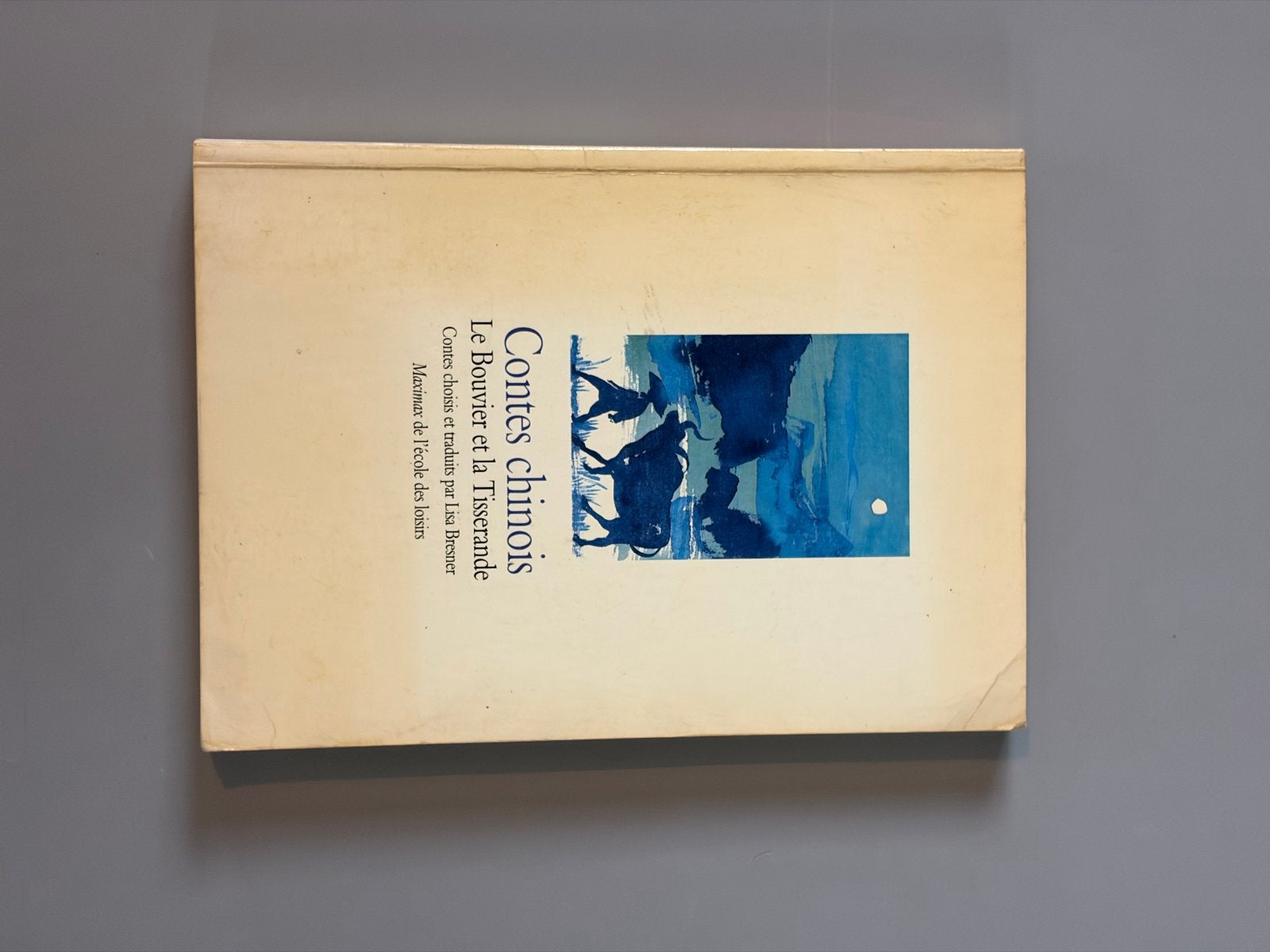Contes chinois: Le Bouvier et la Tisserande, Ophalen of Verzenden, Zo goed als nieuw, Europa overig