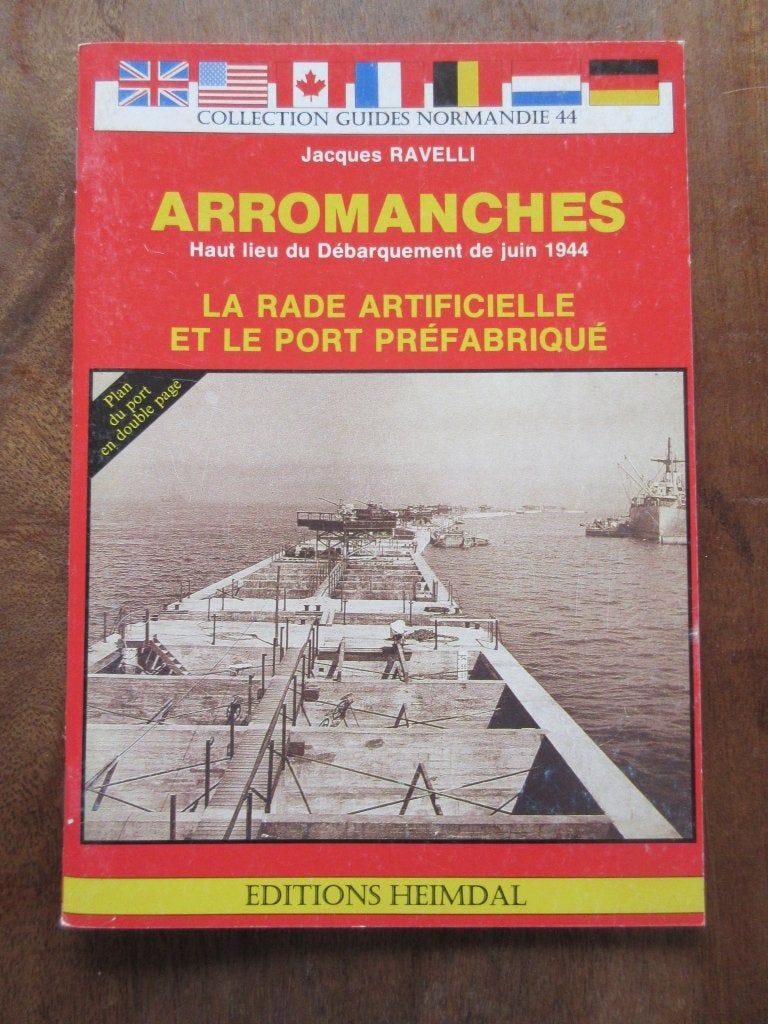 ARROMANCHES Artificielle Port Prefabrique Editions Heimdal, Ophalen of Verzenden, Tweede Wereldoorlog, Gelezen, Overige onderwerpen