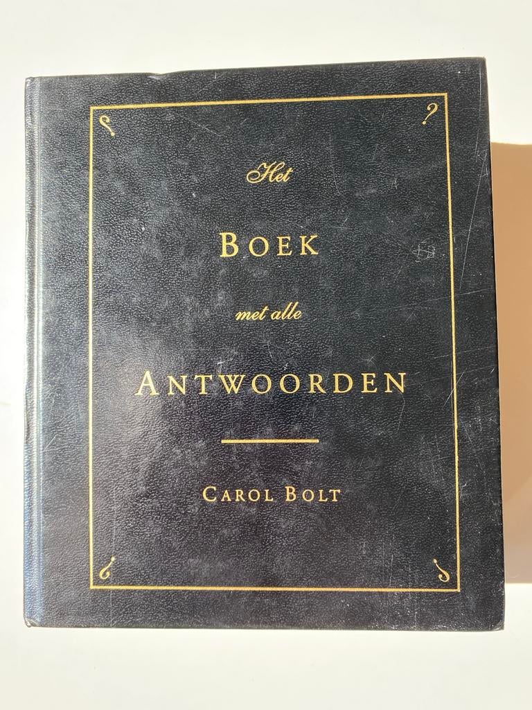 Het Boek met alle Antwoorden - Carol Bolt (Zo goed als nieuw, Boeken, Ophalen of Verzenden, Zo goed als nieuw