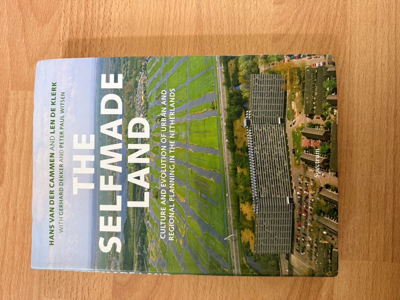 The Selfmade Land: Cultuur en evolutie van stedelijke planni, Ophalen of Verzenden, Zo goed als nieuw, Nederland