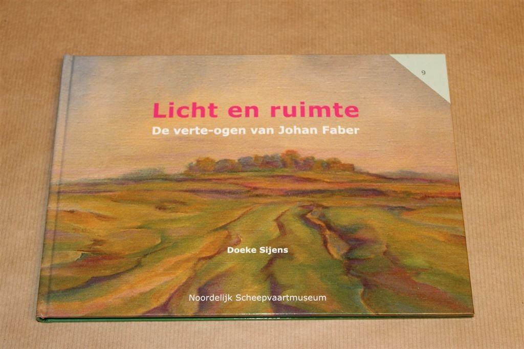 Licht en Ruimte — De Noordelijke Kunst van Johan Faber, Ophalen of Verzenden, Zo goed als nieuw