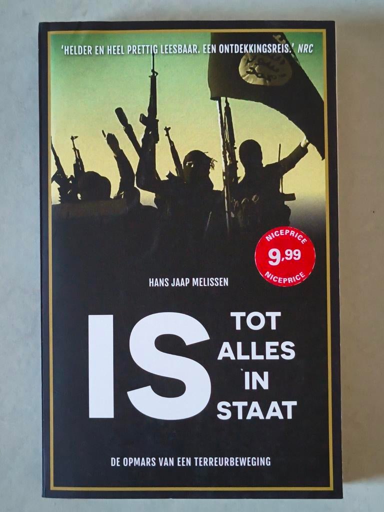 IS: Tot alles in staat - De opmars van een terreurbeweging, Boeken, Hans Jaap Melissen, Maatschappij en Samenleving, Ophalen of Verzenden