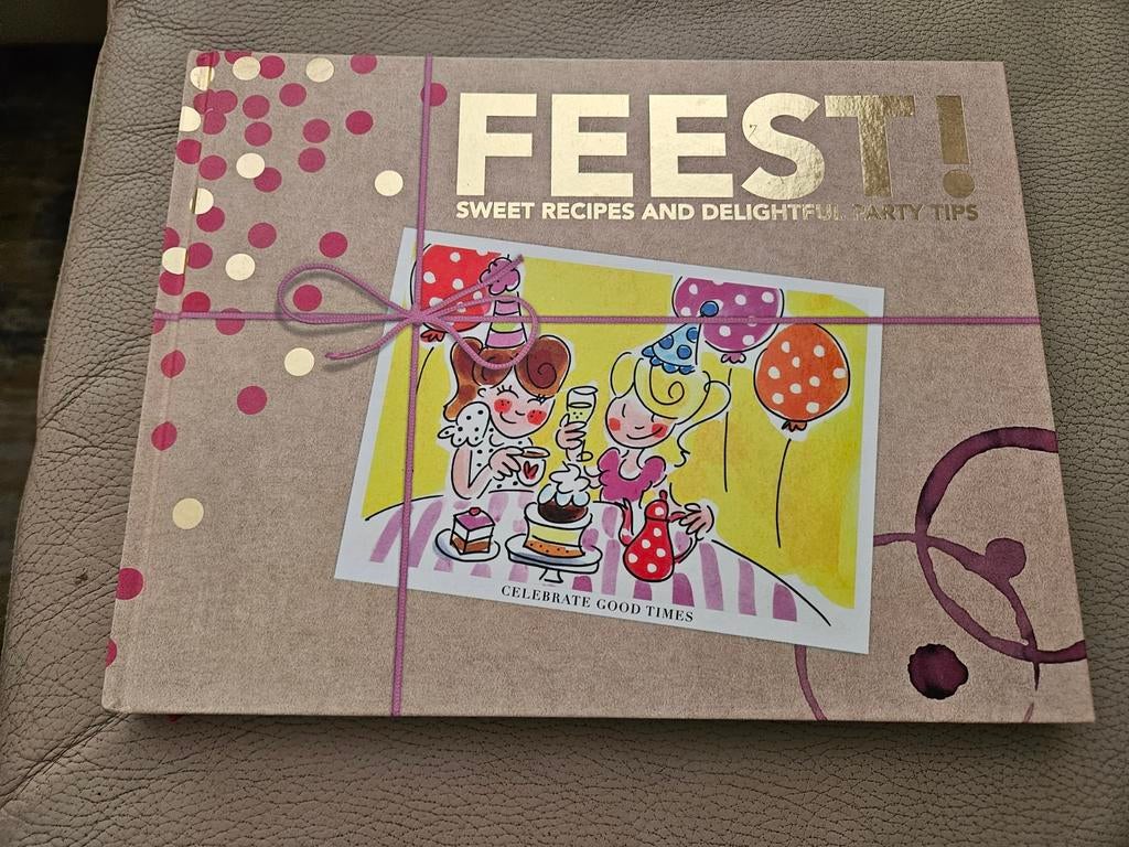 Feest! Sweet Recipes Blond Amsterdam, Taart, Gebak en Desserts, Blond Amsterdam, Ophalen of Verzenden, Zo goed als nieuw