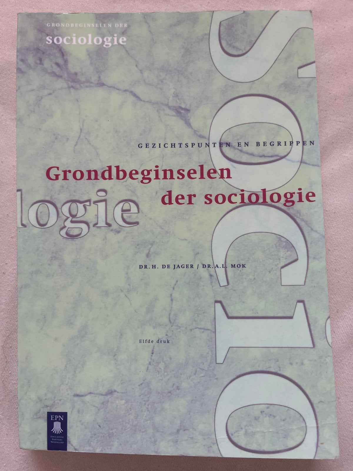 Grondbeginselen der sociologie - Elfde druk, Boeken, Studieboeken en Cursussen, Ophalen of Verzenden, Gamma, Gelezen, HBO