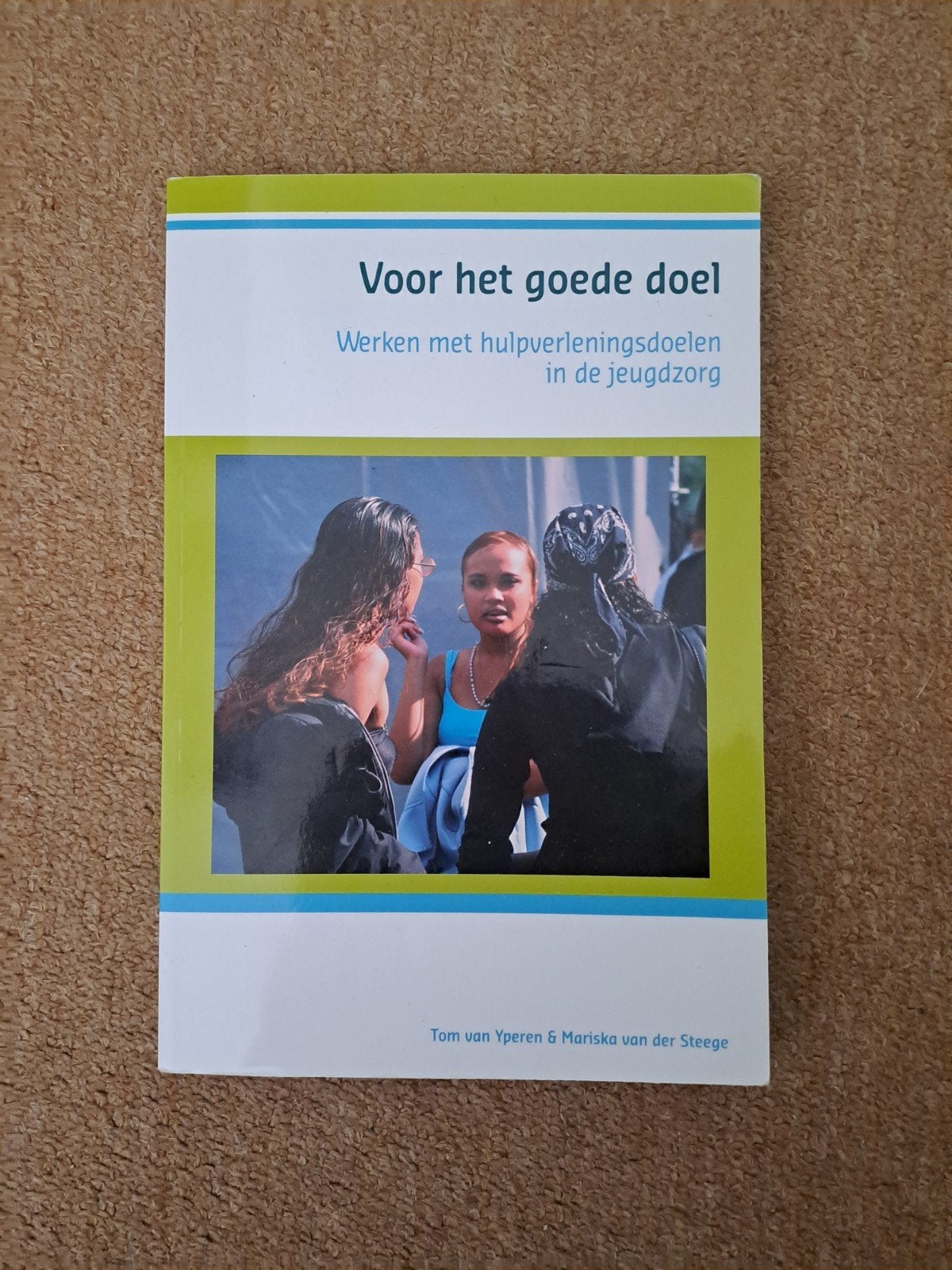 Werken met hulpverleningsdoelen in de jeugdzorg, Ophalen of Verzenden, Alpha, Tom van Yperen, WO