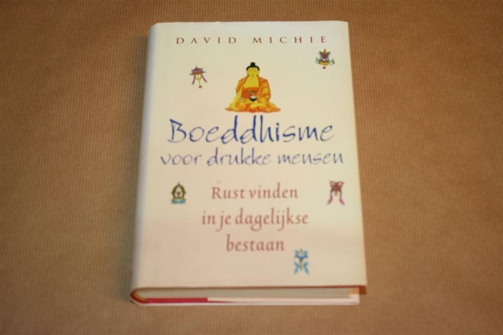 Boeddhisme voor drukke mensen. Rust vinden dagelijks leven., Ophalen of Verzenden, Zo goed als nieuw, Boeddhisme