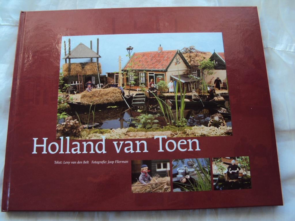Holland van Toen, Leny van den Belt, Ophalen of Verzenden, Zo goed als nieuw, Overige onderwerpen