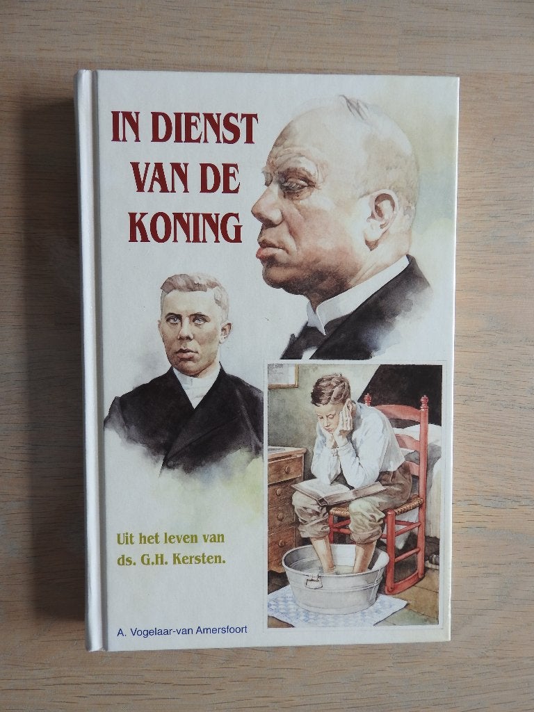 In dienst van de Koning - Uit het leven van ds. G.H. Kersten, Boeken, Ophalen of Verzenden, Zo goed als nieuw