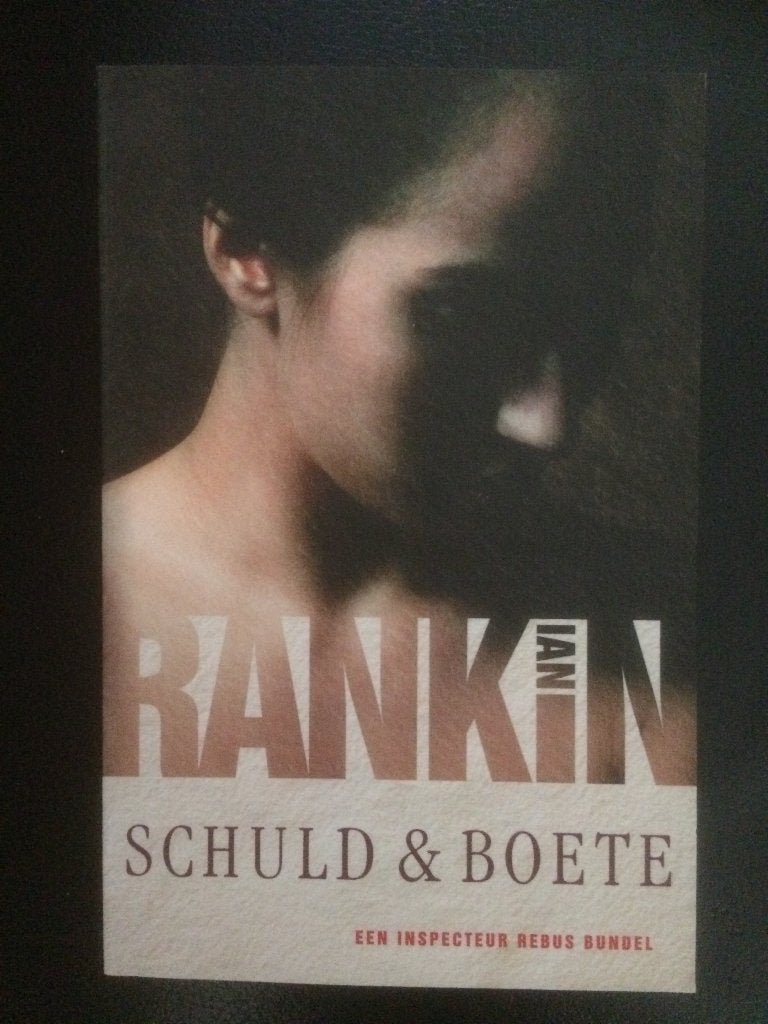 Ian Rankin - Schuld & Boete., Boeken, Ophalen of Verzenden, Zo goed als nieuw, Ian Rankin