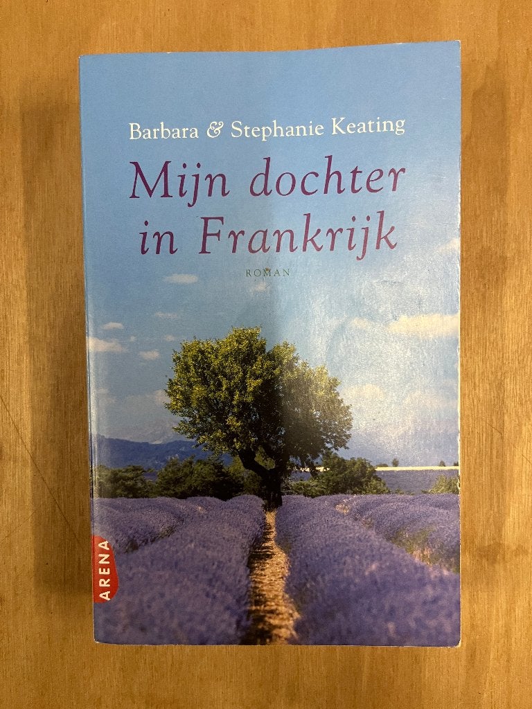 Mijn dochter in Frankrijk - Barbara & Stephanie Keating, Gelezen, Barbara & Stephanie Keating, Ophalen of Verzenden, Nederland