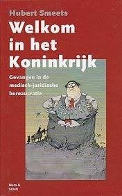 Welkom in het koninkrijk - Hubert Smeets, Ophalen of Verzenden, Zo goed als nieuw, Overige onderwerpen, Nederland
