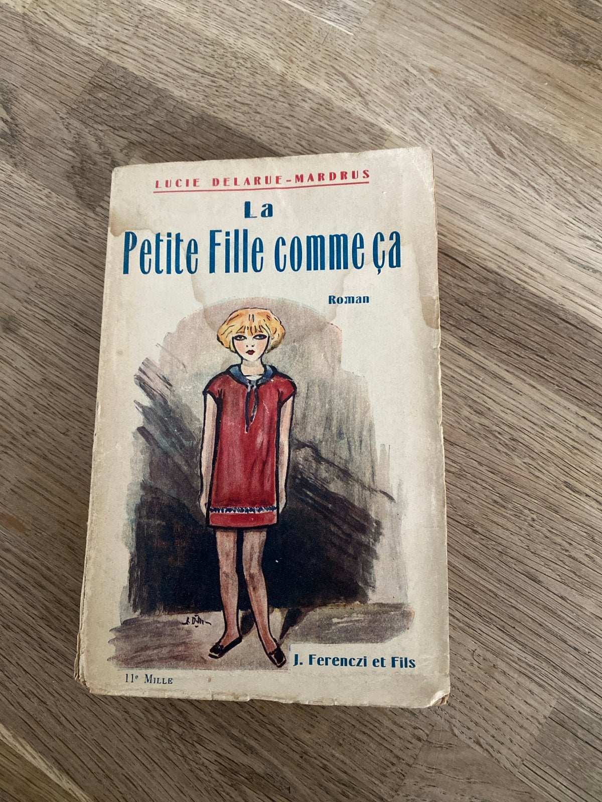 La Petite Fille comme ça - Lucie Delarue-Mardrus, Ophalen of Verzenden, Gelezen, Europa overig