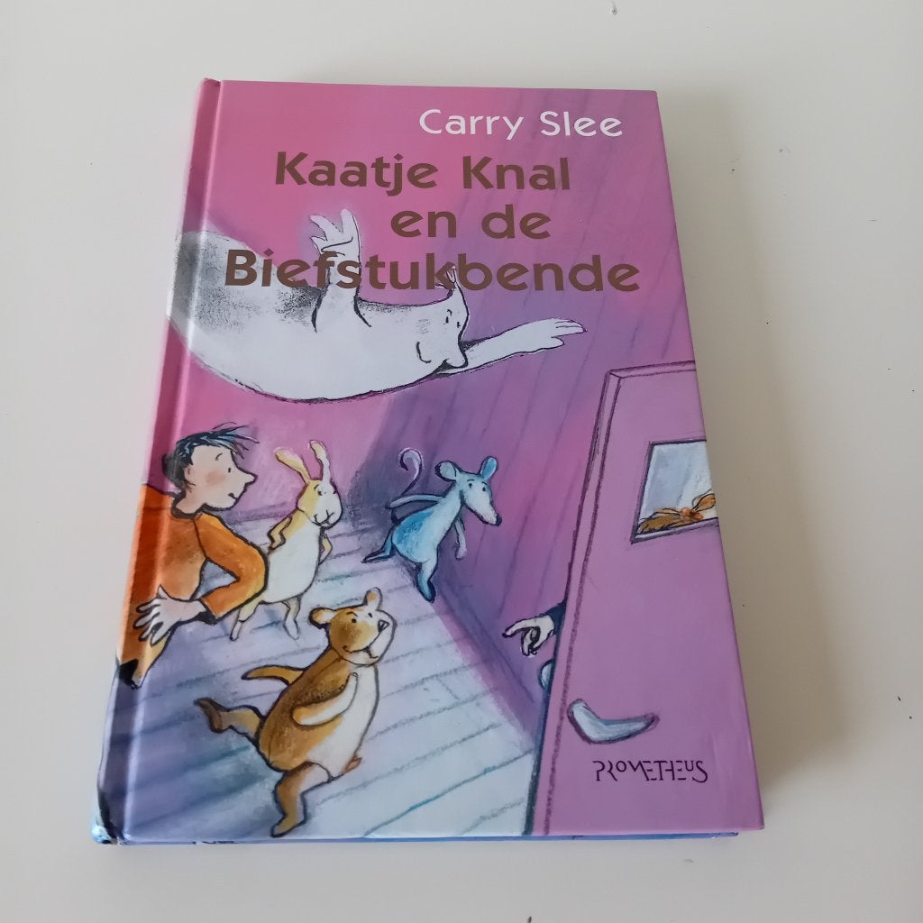 Carry Slee. Kaatje Knal en de  Biefstukbende - hardcover, Ophalen, Zo goed als nieuw, Fictie algemeen