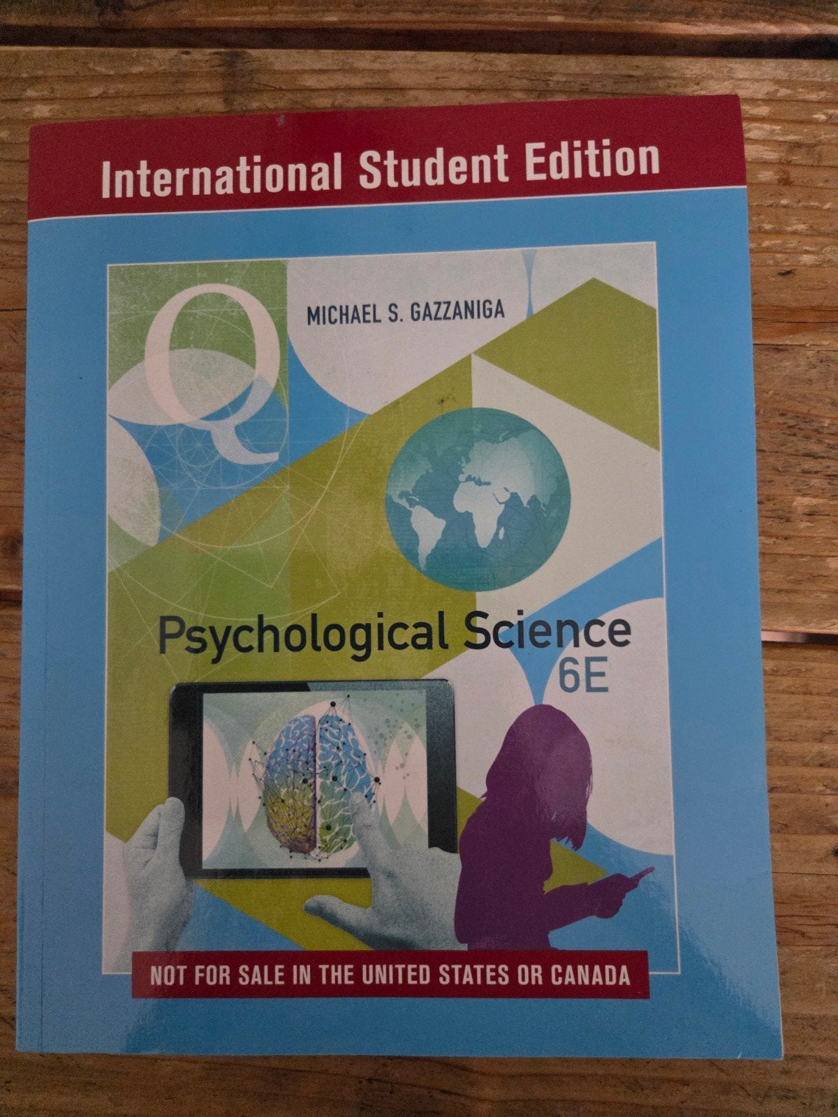 Psychological Science 6E - International Student Edition, Zo goed als nieuw, Michael S. Gazzaniga, Gamma, HBO