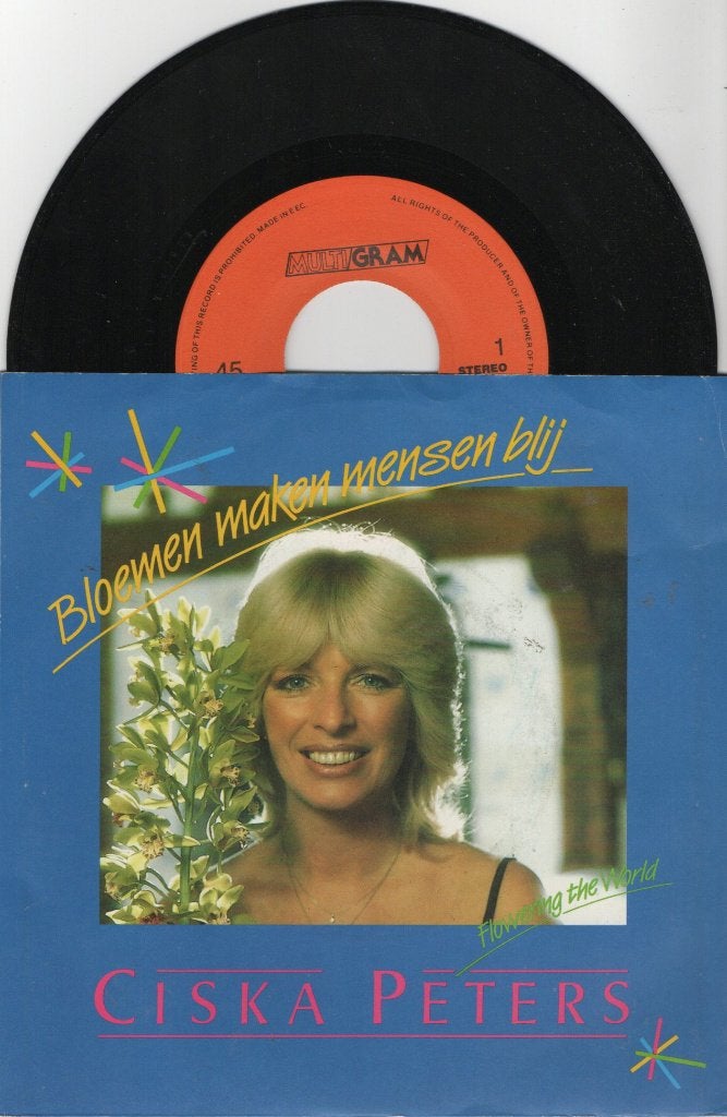 Ciska Peters – Bloemen Maken Mensen Blij, Cd's en Dvd's, Vinyl | Nederlandstalig, Ophalen of Verzenden, Zo goed als nieuw, 7 inch