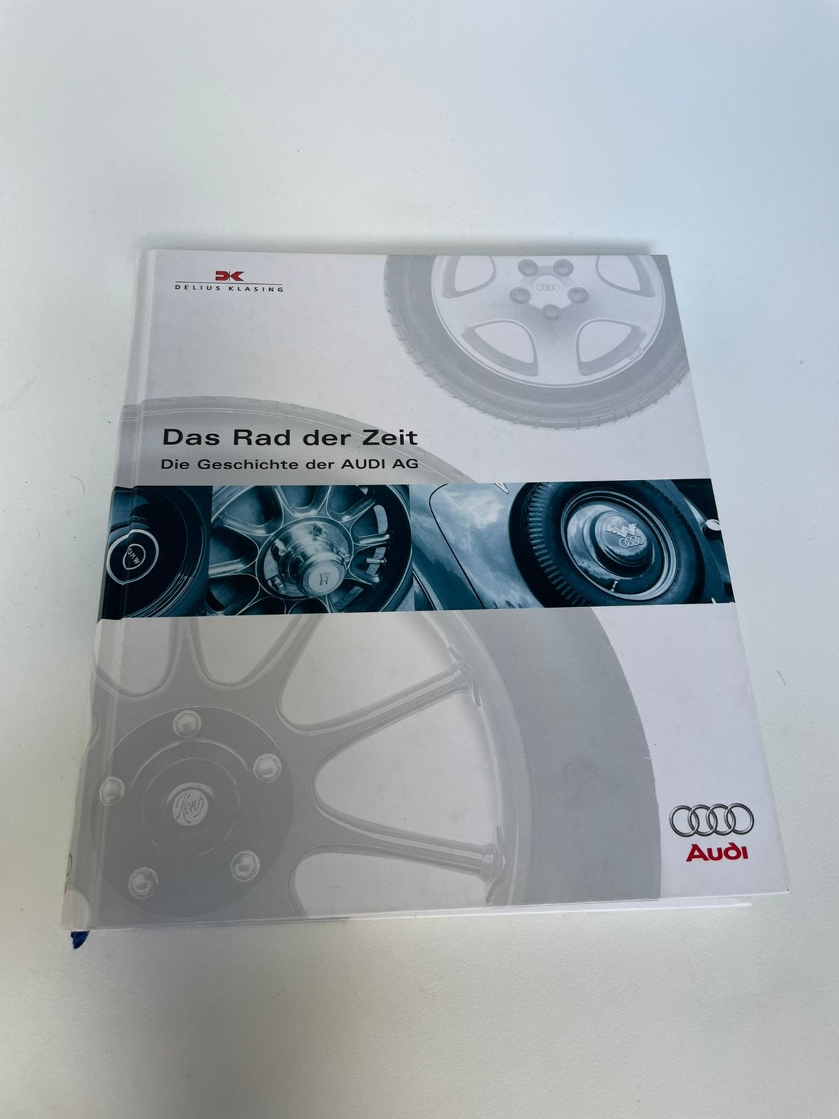 Autoboek ‘Das Rad der Zeit’ die Geschichte der Audi AG (D), Ophalen of Verzenden, Gelezen, Audi