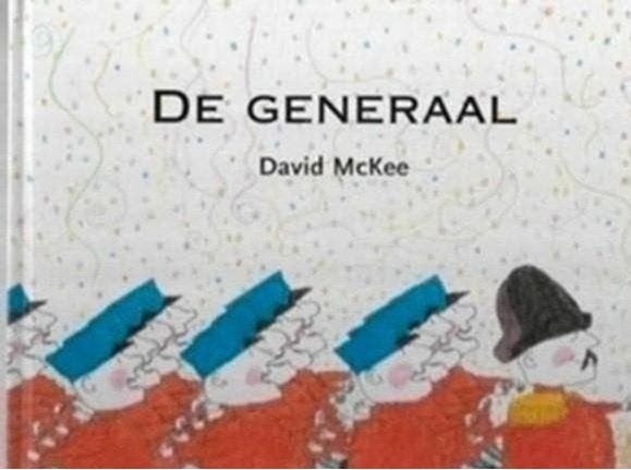 David McKee De generaal, Fictie algemeen, Jongen of Meisje, Ophalen of Verzenden, Zo goed als nieuw
