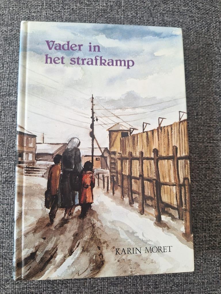 Karin Moret Vader in het strafkamp, Ophalen of Verzenden, Gelezen, Karin Moret