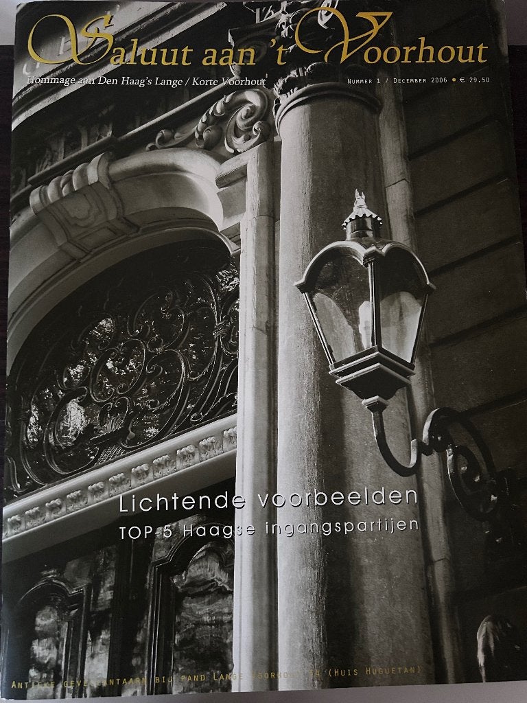 Saluut aan ’t Voorhout - Nummer 1 (December 2006) - Den Haag, Boeken, Diverse, Ophalen of Verzenden, Zo goed als nieuw, Overige onderwerpen