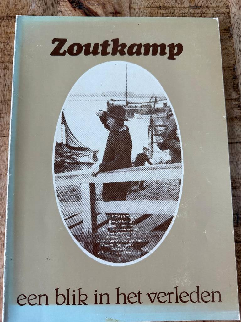 Zoutkamp - Een blik in het Verleden-  Lauwersmeer Fotoboek, Ophalen of Verzenden, 20e eeuw of later, Gelezen