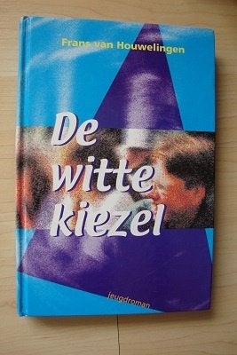 DE WITTE KIEZEL door Frans van Houwelingen, Ophalen of Verzenden, Gelezen