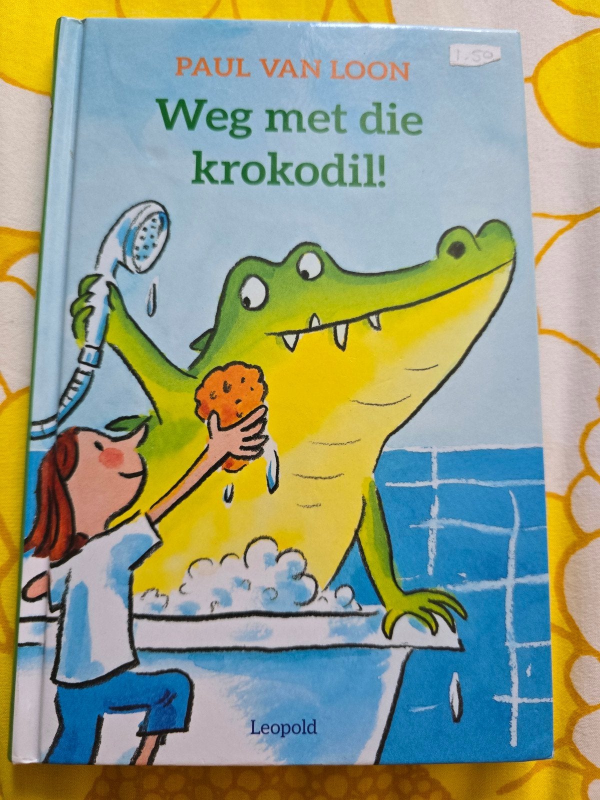 Weg met die krokodil! - Paul van Loon, Ophalen of Verzenden, Zo goed als nieuw, Paul van Loon, Fictie algemeen