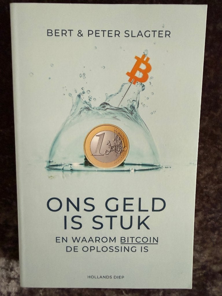 Ons geld is stuk - Bert & Peter Slagter, Ophalen of Verzenden, Zo goed als nieuw, Geld en Beleggen, Bert & Peter Slagter