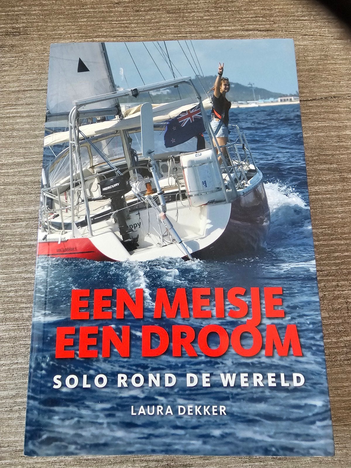 Een Meisje Een Droom: Solo Rond De Wereld - Laura Dekker, Ophalen of Verzenden, Gelezen, Laura Dekker