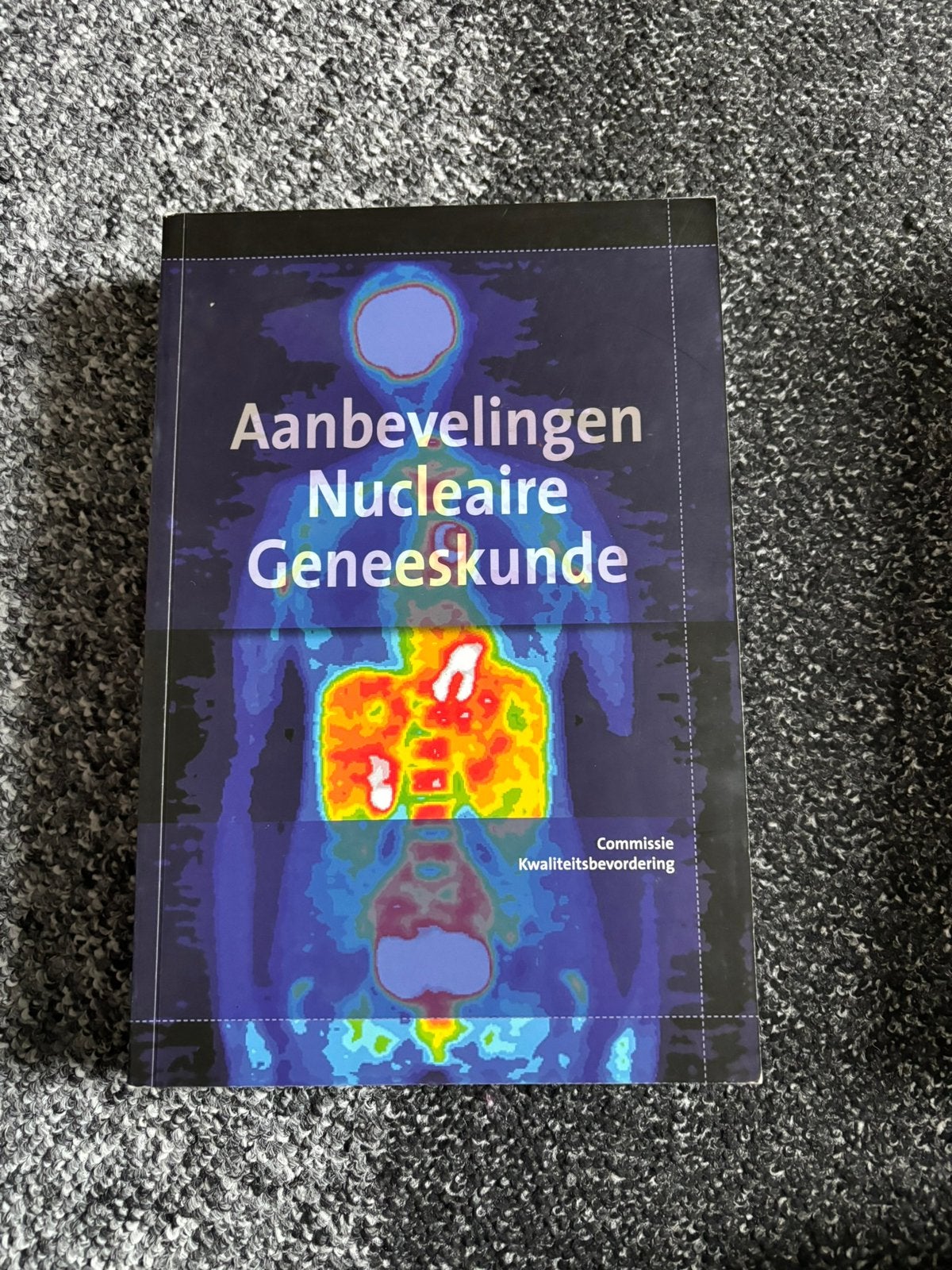 Boek: Aanbevelingen Nucleaire Geneeskunde, Boeken, Woordenboeken, Ophalen of Verzenden, Zo goed als nieuw, Overige uitgevers, Nederlands
