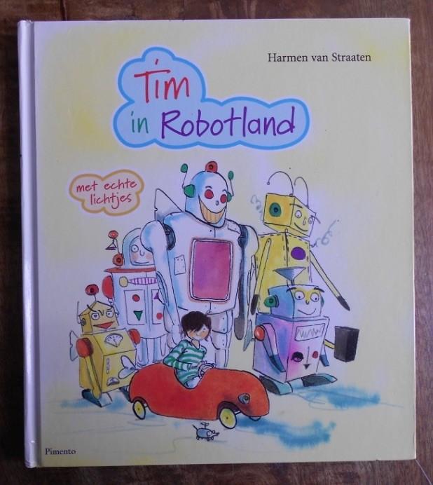 Tim in Robotland - Harmen van Straaten, Ophalen, Zo goed als nieuw, Fictie algemeen