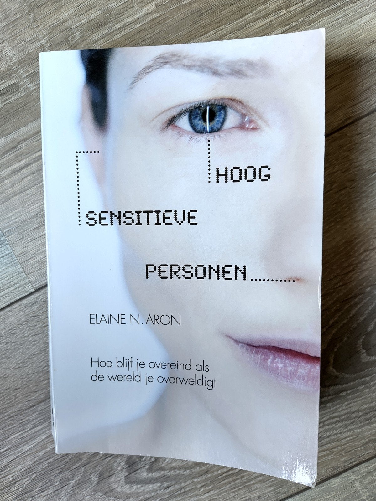 Hoog sensitieve personen - Elaine N. Aron, Ophalen of Verzenden, Zo goed als nieuw