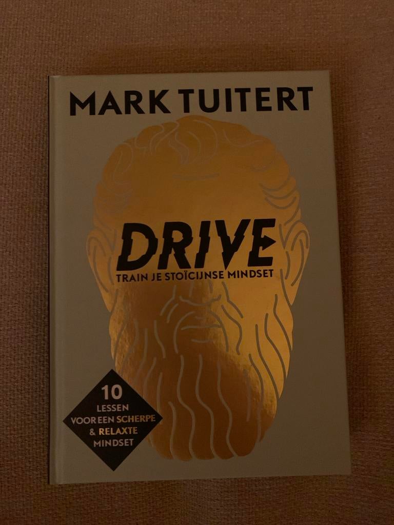 Drive: Train je Stoïcijnse Mindset - Mark Tuitert, Ophalen of Verzenden, Zo goed als nieuw