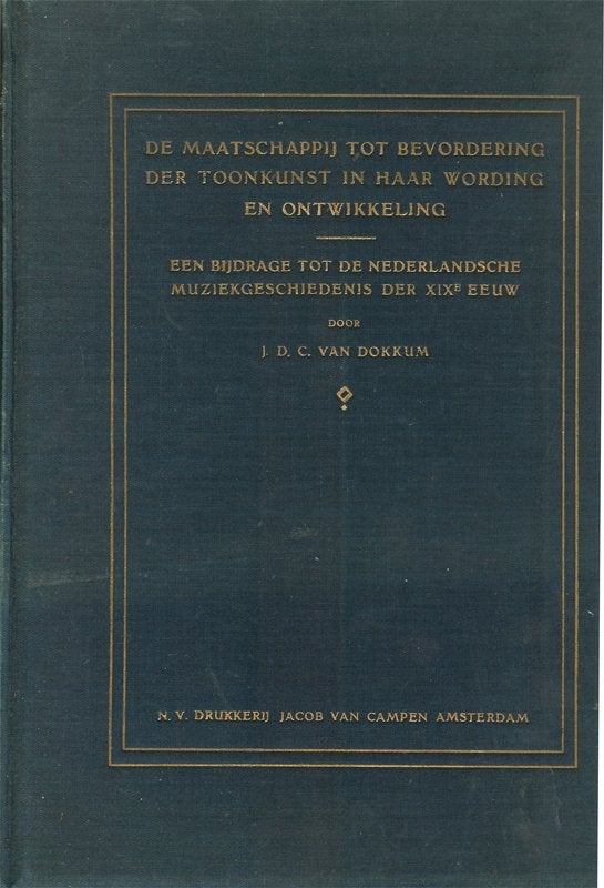 J.C. D. van Dokkum - De maatschappij tot bevordering der, Ophalen of Verzenden
