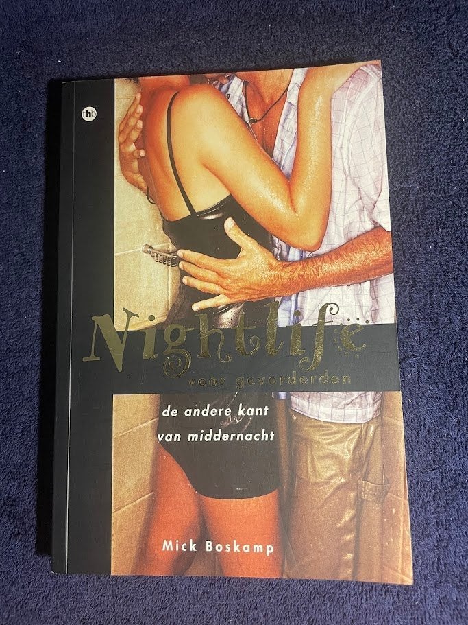 Boek: Nightlife voor gevorderden - Mick Boskamp., Ophalen of Verzenden, Gelezen, Mick Boskamp. 