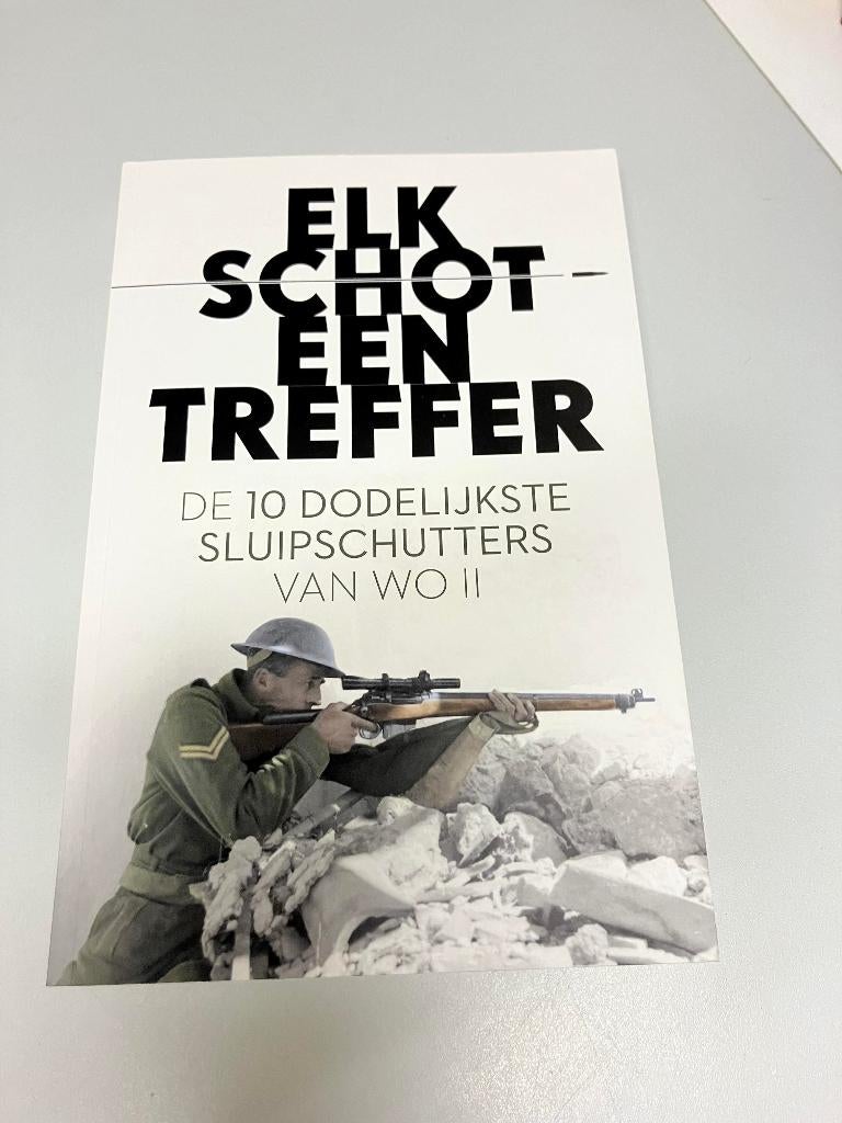Elk schot een treffer 10 Sluipschutters in ww2, Boeken, Ophalen of Verzenden, Tweede Wereldoorlog, Gelezen, Algemeen
