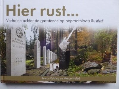 Hier rust... Verhalen over grafstenen op Rusthof Amersfoort, Ophalen of Verzenden, Nieuw