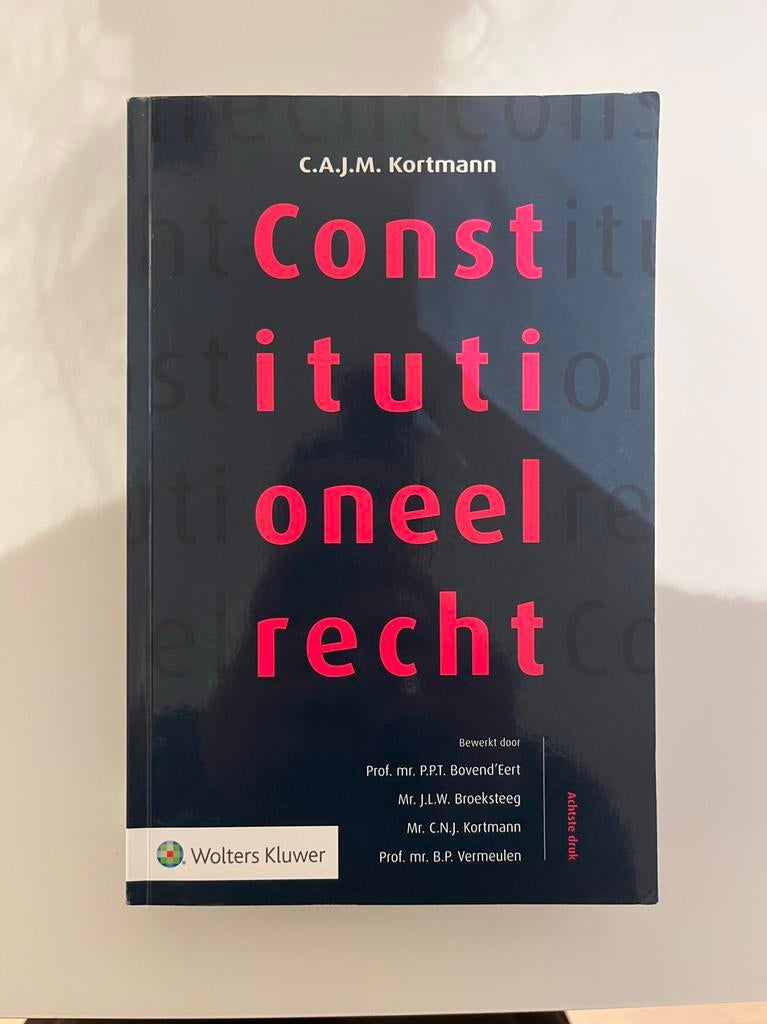 Constitutioneel recht, C.A.J.M Kortmann, 8e druk, Ophalen of Verzenden, Alpha, Zo goed als nieuw, WO