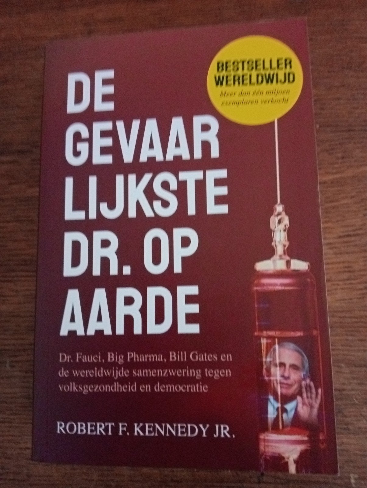De gevaarlijkste dr. op aarde, Robert F. Kennedy JR., Boeken, Robert F. Kennedy, Ophalen of Verzenden, Zo goed als nieuw, Nederland