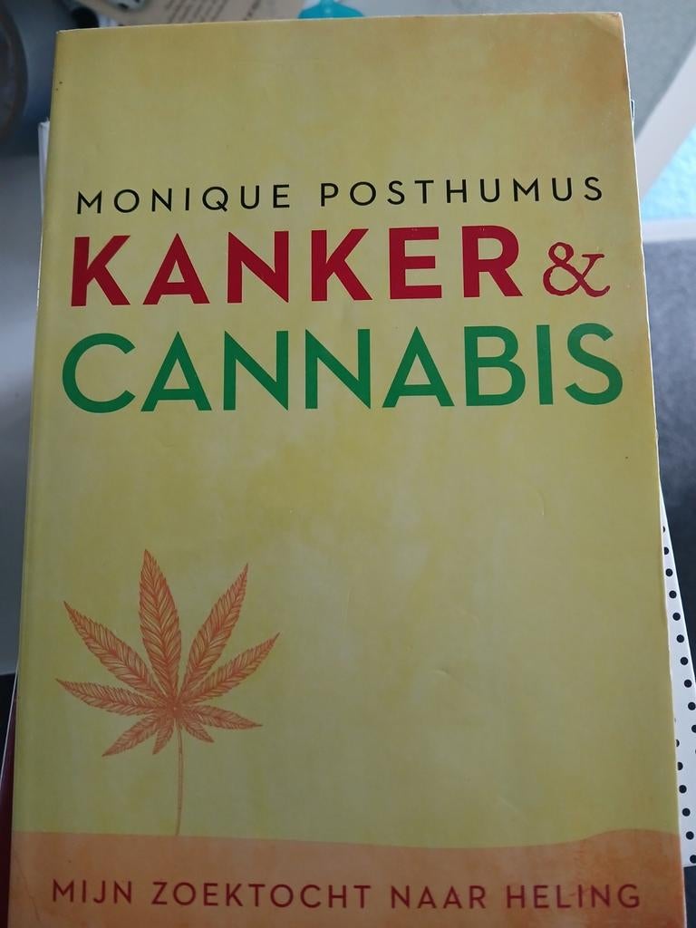Kanker & cannabis- Monique Posthumus, Ophalen of Verzenden, Gelezen