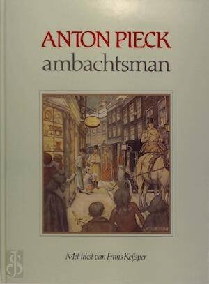 Anton Pieck ambachtsman van Frans Keijsper (1991), Ophalen of Verzenden, Zo goed als nieuw, Schilder- en Tekenkunst