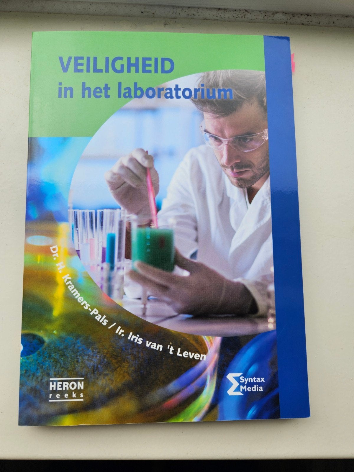 Veiligheid in het laboratorium - Dr. H. Kramers-Pals, Zo goed als nieuw, Dr. H. Kramers-Pals / Ir. Iris van 't Leven, Beta, HBO
