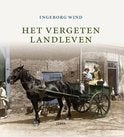 Het Vergeten Landleven, Ophalen of Verzenden, 20e eeuw of later, Zo goed als nieuw