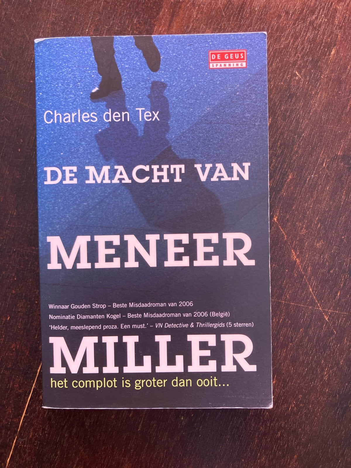 De Macht van Meneer Miller - Charles den Tex (Thriller), Boeken, Ophalen of Verzenden, Zo goed als nieuw, Nederland