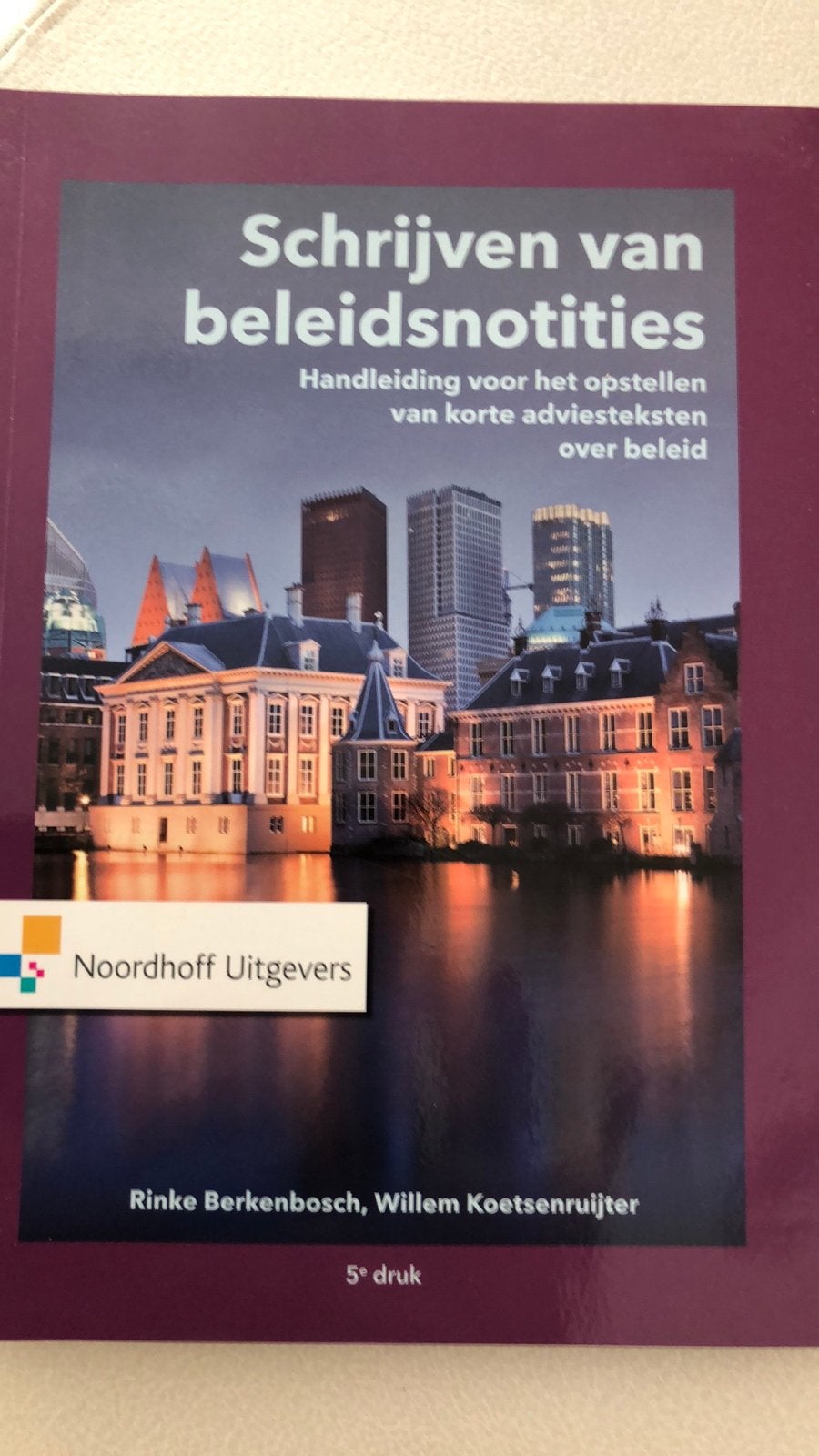 Schrijven van beleidsnotities - 5e druk, Boeken, Ophalen of Verzenden, Gamma, Zo goed als nieuw, HBO